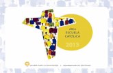 MODELO DE ESCUELA CATÓLICA - Vicaría para la Educación - Arzobispado de … · el Equipo Directivo Nivel de cumplimien-to de normativa legal Estudiantes abiertos a la experiencia
