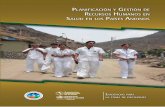 PLANIFICACIÓN Y GESTIÓN DE RECURSOS HUMANOS SALUD … · Retos y Perspectivas en los Países de la Región Andina Catalogación realizada por el Organismo Andino de Salud - Convenio