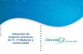 Adopción de mejores prácticas de TI- IT Madurez y ...plotwebs.com/acsda/images/Docs/alf/2014/presentations/IT Practices... · de TI- IT Madurez y ... Modelo de Seguridad de ...