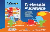 Protocolo - codajic.org de actuación... · de violencia en el ambiente educativo: ... Dirección de Vida Estudiantil, MEP Fondo de las Naciones Unidas para la Infancia UNICEF San