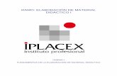 RAMO: ELABORACIÓN DE MATERIAL DIDÁCTICO Ibiblioteca.iplacex.cl/MED/Elaboración de material didáctico I.pdf · etapa deberá ser atractivo en colores, irrompible, lavable y sin