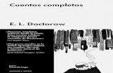 Cuentos completos - malpasoed.commalpasoed.com/wp-content/uploads/2015/11/CUENTOS-COMPLETO… · Cuentos completos E. L. Doctorow BARCELONA MÉXICO BUENOS AIRES 004-120223-CUENTOS