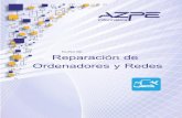 Curso de: Reparación de Ordenadores y Redesazpe.es/wp-content/uploads/2017/06/Curso-Reparacion-y-Redes.pdf · Cambio de Microprocesador, Teclado, Pantalla, Tarj. Wi-Fi. 5.- Periféricos:
