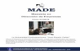 Maestría en Dirección de Empresas - uca.edu.sv MADE 01_2018.pdf · • ESADE Business School, España ... • Aprobar el proceso de admisión a la Maestría. ... someterá a la