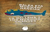 Dossier Ballena 2014 EUS CAS - Fundación Bilbao …€¦ · Los grupos y elementos participantes en el desfile anual de la Ballena son: ... batza nace en Bilbao en el año 1947 con