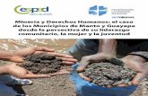 Minería y Derechos Humanos: el caso de los …cespad.org.hn/wp-content/uploads/2017/02/Mineria-Manto-y-Guayape.… · el contexto inmediato del departamento de Olancho, analizando