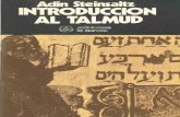lNTRODUCCION AL TALMUD - cejlookstein.org.il - Introducción al... · rrecta resulta poco exacta y genera confusiones. El Talmud es élreceptác~lo de miles de años de sabiduría