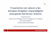 El paciente con cáncer y las terapias dirigidas: el ... · JR Germà Lluch El paciente con cáncer y las terapias dirigidas: el paradigma emergente del tercer milenio Institut Català