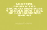 MUJERES, CONFLICTOS SOCIOAMBIENTALES Y …rednacionaldemujeres.org/phocadownloadpap/mujeres conflictos... · Identificar la pertinencia de la resolución 1325 sobre mujer, paz y seguridad