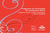 Programa de formación de profesores 2011 - cervantes.es³n profes programa 2011.pdf · –decía Francis Bacon– se hace por una escalera de ... El diseño de las actividades de