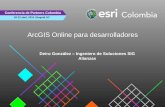 ArcGIS Online para desarrolladores - Esri Colombia · •Un Living Atlas listo para usar con miles de elementos: ... Flujos de trabajo de Desarrollo ... Native Apps • App Studio-Apps