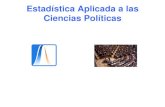 Estadística Aplicada a las Ciencias Políticashalweb.uc3m.es/esp/Personal/personas/mwiper/docencia/Spanish/... · Estadística Descriptiva Estadística Inferencial Estadística Aplicada