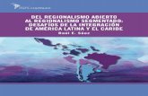 DEL REGIONALISMO ABIERTO AL REGIONALISMO … · 5 Si bien Cuba es miembro de ALADI desde 1999 y en ese marco tiene acuerdos con MERCOSUR y todos los países de América del Sur y,