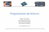 Pedro Corcuerapersonales.unican.es/corcuerp/progucont/slides/Arduino.pdf · Programación de Arduino 1 Pedro Corcuera Dpto. Matemática Aplicada y Ciencias de la Computación Universidad