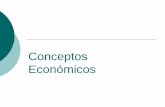Conceptos Económicos - macareo.pucp.edu.pemacareo.pucp.edu.pe/~mplaza/002/econper/introd_economia.pdf · Conceptos básicos {Mercado {Precios nominales {Precios reales {Modelo económico