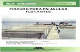 PISCICULTURA EN JAULAS FLOTANTES - … · • La densidad de cultivo, ... truchas, especie que precisa de aguas frías. Impacto ambiental El cultivo intensivo de peces altera la calidad