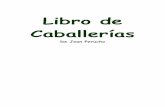 Libro de Caballerías - bibliotecadigital.tamaulipas.gob.mxbibliotecadigital.tamaulipas.gob.mx/archivos/descargas/9ee561d5f... · el campo, bajo el sol y el sudor, bajo la fatalidad