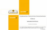 Fundamentos Físicos de las Comunicaciones TEMA 8 ... 8_A.pdf · Curso 2012-2013 Francisco Fernández Fundamentos Físicos de las Comunicaciones TEMA 8 MAGNETOSTÁTICA “La mayoríade