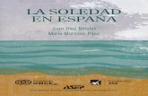 LA SOLEDAD EN ESPAÑA - Sociedad de enfermería de … en consulta/2016/soledad... · percepción subjetiva de la soledad, quizás al ser considerada una de las dolencias más silenciosas