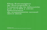Plan Estratégico de Prevención y Control de la infección ... · Estatal de VIH-Sida (CESIDA), ... continuidad asistencial entre niveles asistenciales 140 Objetivo 9: Promover la