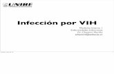 Infección por VIH - VII Cuatrimestre Medicina · Examen físico Anticuerpos Conteo CD4 Carga viral Genotipaje Tratamiento TARV Infecciones oportunistas Complicaciones Proﬁlaxis