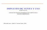 IMPUESTO DE VENTA Y USO - cossec.com · Eliminación de Exención a Cooperativas Antes de Ley 40 y de conformidad con la Ley Núm. 239 de 1 de septiembre de 2004, “Ley General de