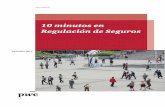 10 Minutos en regulación de seguros 2018 - pwc.com · los pasivos de seguros de las compañías y establece ciertas ... en curso, y la obligación de realizar el Test de Adecuación