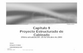 Capítulo 9 Proyecto Estructurado de Cableado · Cisco CCNA -CNAP Capítulo 9 Proyecto Estructurado de Cableado Última actualización: 23 de Octubre de 2003 ... –Resumen de cable