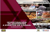 Investigación de asistentes a eventos de ciudad- · Observatorio de Turismo de Bogotá PRESENTACIÓN Alimentarte Food Festival, es un evento el cual se ha venido realizando en la