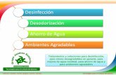 Desinfección Desodorización Ahorro de Agua … · reduzca, reutilice, recicle, apague, camine, siembre tecnologías para el cuidado del planeta