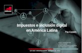 Impuestos e inclusión digital en América Latina Pau … · CONFIDENTIAL Impuestos e inclusión digital en América Latina Pau Castells CLT 2017: Workshop GSMA; Cartagena de Indias