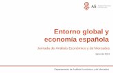 Entorno global y economía española - Afi · •Deterioro de la calidad de activos Entorno ... Aumento del volumen de activos ... consumo y el ahorro de los hogares