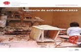 Memoria de actividades 2015 - s3-eu-west-1.amazonaws.com · 2 Desde el 1 de junio de 2016, en España nos llamamos Ayuda a la Iglesia Necesitada – ACN España. ©Grzegorz Galazka