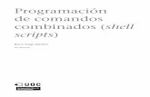 de comandos Programación combinados (shell scriptsopenaccess.uoc.edu/webapps/o2/bitstream/10609/61287/3...GNUFDL • PID_00215378 7 Programación de comandos combinados (shell scripts)