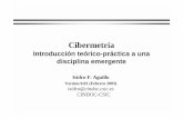 Isidro F. Aguillo Cibermetría - internetlab.cchs.csic.esinternetlab.cchs.csic.es/cursos/cibermetria.pdf · Internet invisible. Agenda (II) Métodos, herramientas y aplicaciones (I)