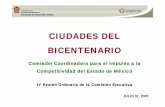 CIUDADES DEL BICENTENARIO - edomexico.gob.mxedomexico.gob.mx/sedeco/competitividad/ppt/CiudadesBicentenario.pdf · Generación potencial de 39,100 empleos en el sector secundario.