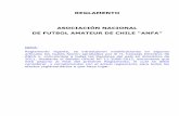 REGLAMENTO ASOCIACIÓN NACIONAL DE FUTBOL … · DE FUTBOL AMATEUR DE CHILE “ANFA ... En los actos de la sesión constitutiva del nuevo directorio, se deberá levantar un acta de