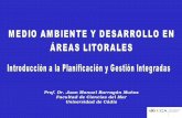 Prof. Dr. Juan Manuel BarragÆn Muæoz Facultad de …hum117.uca.es/grupogial/paginas/docencia/gestionlitoraldoc/tema3.pdf · EIA-impactos (barrera, pantalla, ... Actividades emisoras