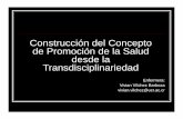 Construcción del Concepto de Promoción de la Salud desde la Transdisciplinariedad · Nicolescu,Basarab (2002) “Manifiesto of Transdiciplinarity”, State University of New York,