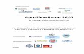 AgroShowRoom 2010 - Proyecto Eficiencia de Cosecha …€¦ · En el marco del AgroShowRoom 2010, y siguiendo con el compromiso de la internacionalización sustentable del sector