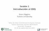 Sesión 1 Introducción al CEQ - Commitment to Equity · tarifas de usuarios en educación primaria, o de la expansión de pensiones no contributivas? •¿Quienes pierden de la eliminación