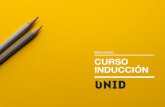Bienvenidos CURSO INDUCCIÓN - uni2.mx Inducción UNID.pdf · Deporte, cultura, desarrollo estudiantil y acción social, son los enfoques que constituyen este programa, enriqueciendo