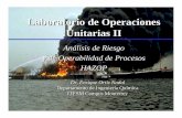 Laboratorio de Operaciones Unitarias II - … Ortiz Nadal.pdf · Laboratorio de Operaciones Unitarias II Análisis de Riesgo y de Operabilidad de Procesos HAZOP Dr. Enrique Ortiz