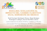 BIOCLIMA: EVALUACIÓN AL IMPACTO DEL CAMBIO …sites.colech.edu.mx/cimas2016/ponencias/octubre-21/mesa-7/3-EAM3… · BIOCLIMA: EVALUACIÓN AL IMPACTO DEL CAMBIO CLIMÁTICO EN EL