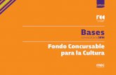 convocatoria 2016 Fondo Concursable para la Cultura · Cultura celebrar en el presente año la Décima Convocatoria del Fondo Concursable para la Cultura (FCC). ... 1 Artículo 5to.