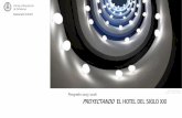 Ohla Hotel, Barcelona Imagen: Antonio Molinos … Proyectando hotel del... · grafismo.-Establecer los criterios para el desarrollo de la gestión integrada del ... en directo, así