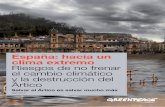 España: hacia un clima extremo Riesgos de no frenar el ...archivo-es.greenpeace.org/espana/Global/espana/2014/Report/artico... · 5.1 Santuario: Mecanismo político y bloqueos de