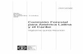 Comisión Forestal para América Latina y el Caribe · RESUMEN DE LAS RECOMENDACIONES Y SOLICITUDES Para la atención del Departamento Forestal de la FAO 1. La Comisión destacó
