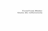TomTom Rider Guía de referenciadownload.tomtom.com/open/manuals/rider2013/refman/TomTom... · 2013-02-22 · Cambio del nombre de un favorito ... Tipos de radares fijos sobre los