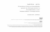 NFPA 471 - lhprimerosrespondientes.files.wordpress.com · trabajo de la NFPA y sus voluntarios, quienes continuamente actualizan y revisan las normas de la NFPA. Bajo ciertas circunstancias,